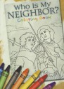 Who Is My Neighbor?: Coloring Book - Alice Ratterree