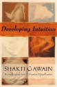 Developing Intuition (Audio) - Shakti Gawain