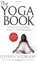 The Yoga Book: A Practical Guide to Self-Realization - Stephen Sturgess