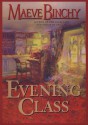 Evening Class - Maeve Binchy