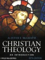 Christian Theology: An Introduction - Alister E. McGrath