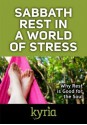 Sabbath Rest in a World of Stress - Christianity Today, Romona Cramer Tucker, Gordon Mcdonald, Jennifer Grant, Lauren Winner, Kelli Trujillo, Lynne Baab