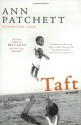 Taft - Ann Patchett