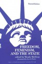 Freedom, Feminism, and the State - Wendy McElroy, Lewis C. Perry