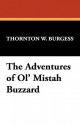 The Adventures of Ol' Mistah Buzzard - Thornton W. Burgess