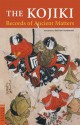 The Kojiki: Records of Ancient Matters (Tuttle Classics) - Ō. no Yasumaro, Basil Hall Chamberlain