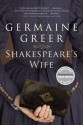 Shakespeare's Wife - Germaine Greer