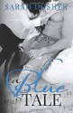 A Blue Tale - Sarah Dosher