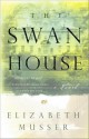 The Swan House - Elizabeth Musser