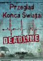 Przegląd Końca Świata: Deadline - Mira Grant