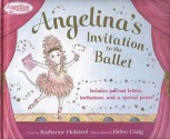 Angelina's Invitation to the Ballet - Katharine Holabird, Helen Craig