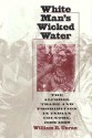 White Man's Wicked Water - William E. Unrau