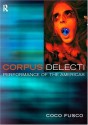 Corpus Delecti: Performance Art of the Americas - Coco Fusco