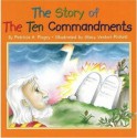 The Story of the Ten Commandments - Patricia A. Pingry, Stacy Venturi-Pickett