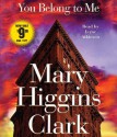 You Belong To Me - Jayne Atkinson, Mary Higgins Clark