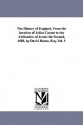 The History of England from the Invasion of Julius Caesar to the abdication of James II - David Hume