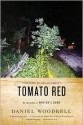 Tomato Red - Daniel Woodrell, Megan Abbott