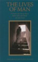 The Lives of Man: A Guide to the Human States: Before Life, In the World, and After Death - ʻAbd Allāh ibn ʻAlawī ʻAṭṭās, Mostafa al-Badawi, Timothy J. Winter, Abdal-Hakim Murad, عبد الله بن علوي الحداد الحضرمي الشافعي