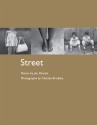 STREET: Poems by Jim Daniels, Photographs by Charlee Brodsky (Working Lives Series) - Jim Daniels