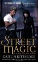 Street Magic - Caitlin Kittredge