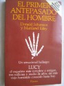 El Primer Antepasado Del Hombre/Lucy: The Beginnings of Humankind (Spanish Edition) - Donald C. Johanson