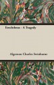 Erechtheus - A Tragedy - Algernon Charles Swinburne