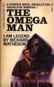 The Omega Man: I Am Legend - Richard Matheson