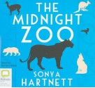 The Midnight Zoo - Sonya Hartnett, Richard Aspel