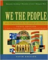 We the People: An Introduction to American Politics, Texas Edition, Fifth Edition - Benjamin Ginsberg, Theodore J. Lowi, Margaret Weir