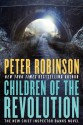 Children of the Revolution: An Inspector Banks Novel - Peter Robinson