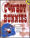 Cowboy Bunnies - Christine Loomis, Ora Eitan