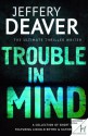 Trouble in Mind - Jeffery Deaver