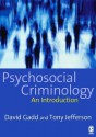 Psychosocial Criminology - David Gadd, Tony Jefferson