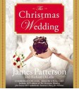 The Christmas Wedding - James Patterson, Richard DiLallo