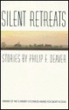 Silent Retreats - Philip F. Deaver