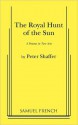 The Royal Hunt of the Sun - Peter Shaffer