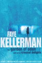 The Garden Of Eden And Other Criminal Delights - Faye Kellerman