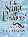 The Saint of Dragons (Simon St George #1) - Jason Hightman