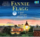 I Still Dream about You - Fannie Flagg