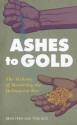 From Ashes to Gold: The Alchemy of Mentoring the Delinquent Boy - Brad Fern, Tom Lutz
