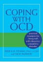 Coping with OCD: Practical Strategies for Living Well with Obsessive-Compulsive Disorder - Bruce Hyman, Troy Dufrene