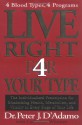 Live Right 4 Your Type - Peter J. D'Adamo, Catherine Whitney