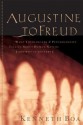 Augustine To Freud: What Theologians & Psychologists Tell Us About Human Nature - Kenneth D. Boa