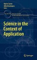 Science in the Context of Application (Boston Studies in the Philosophy and History of Science) - Martin Carrier, Alfred Nordmann