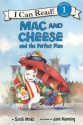 Mac and Cheese and the Perfect Plan - Sarah Weeks, Jane Manning