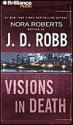 Visions in Death (In Death, #19) - J.D. Robb, Susan Ericksen