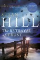 The Betrayal of Trust - Susan Hill