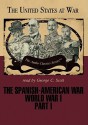 The Spanish-American War/World War I, Part 1 - Joseph Stromberg