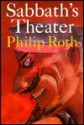 Sabbath's Theater - Philip Roth