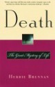 Death: The Great Mystery of Life - Herbie Brennan, Simon M. Sullivan